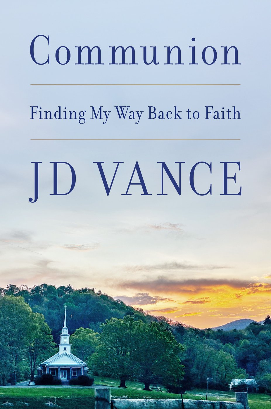 JD Vance has a new book about his religious faith, 'Communion,' coming out later this spring | iNFOnews.ca